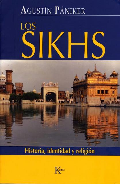 LOS SIKHS . HISTORIA , IDENTIDAD Y RELIGION 