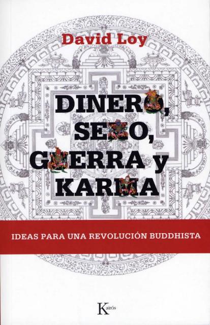 DINERO , SEXO , GUERRA Y KARMA