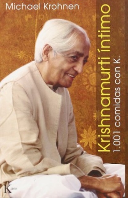 KRISHNAMURTI INTIMO 1001 COMIDAS CON K.