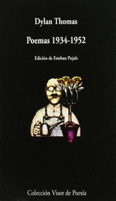POEMAS 1934 - 1952 . DYLAN THOMAS