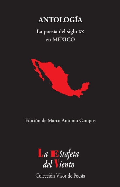 ANTOLOGIA . LA POESIA DEL SIGLO XX EN MEXICO