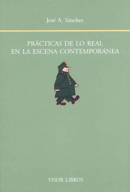 PRACTICAS DE LO REAL EN LA ESCENA CONTEMPORANEA