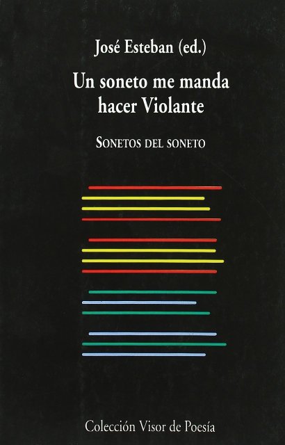 UN SONETO ME MANDA HACER VIOLANTE