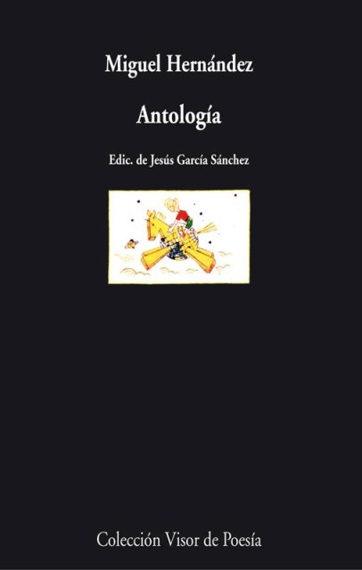 ANTOLOGIA . MIGUEL HERNANDEZ
