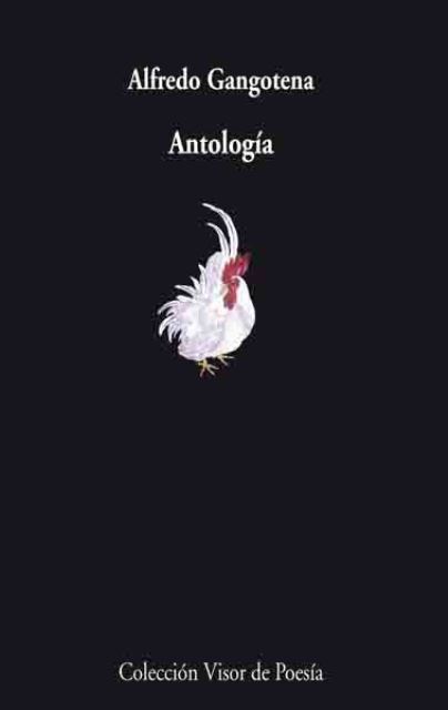 ANTOLOGIA . ALFREDO GANGOTENA