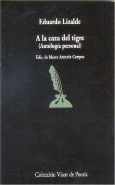 A LA CAZA DEL TIGRE . ANTOLOGIA PERSONAL