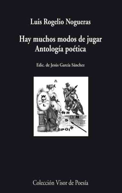 HAY MUCHOS MODOS DE JUGAR . ANTOLOGIA POETICA