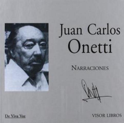 NARRACIONES . JUAN CARLOS ONETTI C/CD