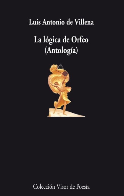 LA LOGICA DE ORFEO . ANTOLOGIA 