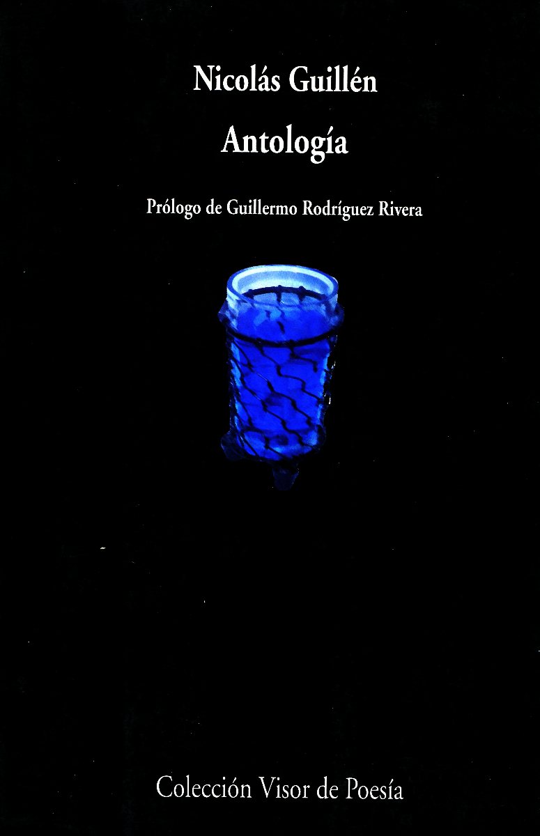 ANTOLOGIA . NICOLAS GUILLEN