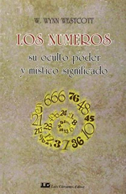 LOS NUMEROS SU OCULTO PODER Y MISTICO SIGNIFICADO 