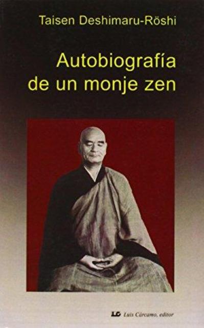 AUTOBIOGRAFIA DE UN MONJE ZEN