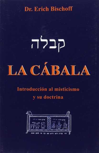 LA CABALA . INTRODUCCION AL MISTICISMO Y SU DOCTRINA 