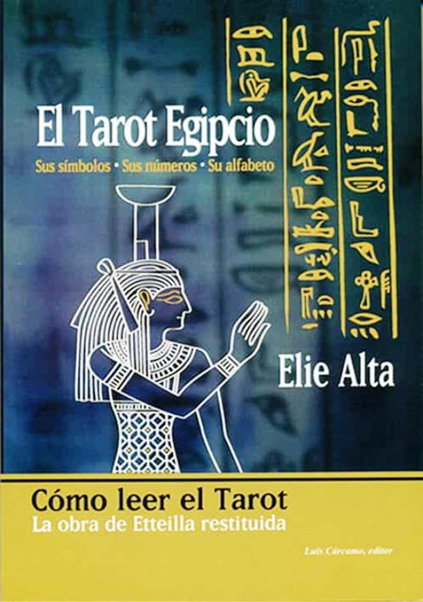 TAROT EGIPCIO SUS SIMBOLOS , SUS NUMEROS , SU ALFABETO (RUST.)