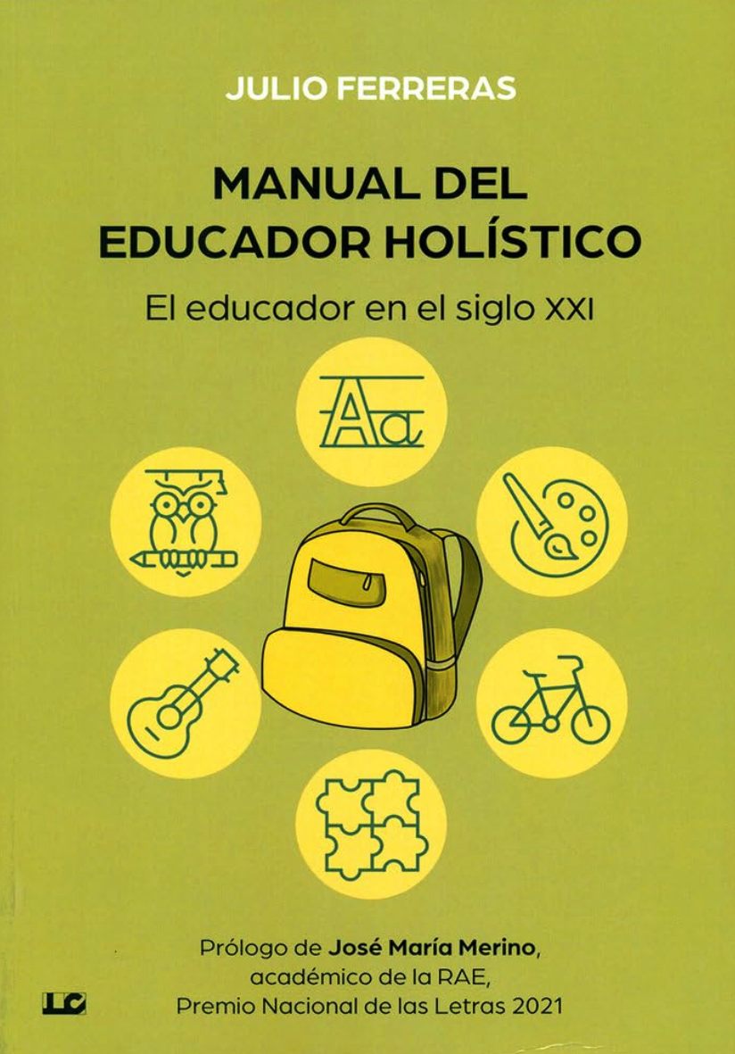 MANUAL DEL EDUCADOR HOLISTICO . EL EDUCADOR EN EL SIGLO XXI