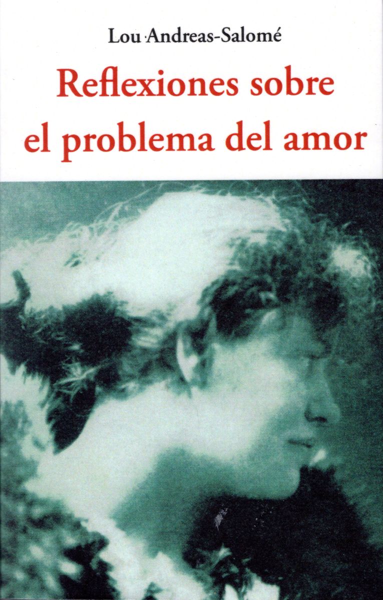 REFLEXIONES SOBRE EL PROBLEMA DEL AMOR