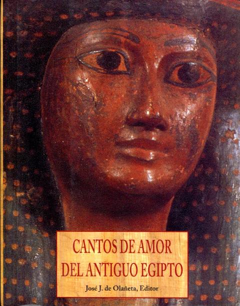 CANTOS DE AMOR DEL ANTIGUO EGIPTO