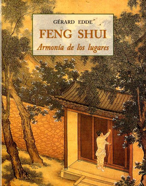 FENG SHUI . ARMONIA DE LOS LUGARES (PLS)