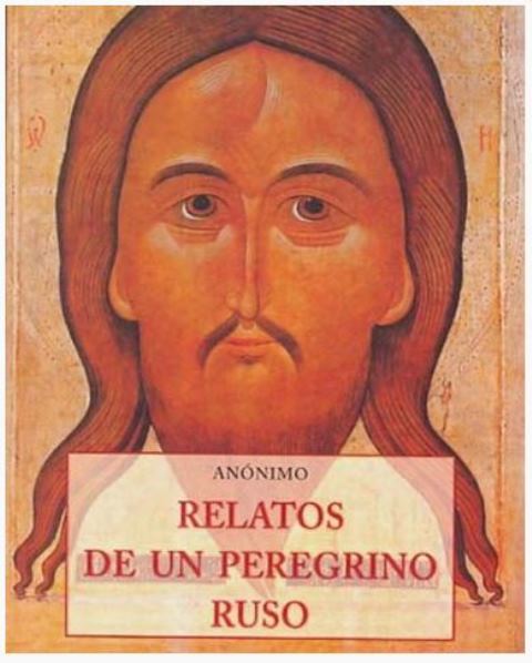 RELATOS DE UN PEREGRINO RUSO