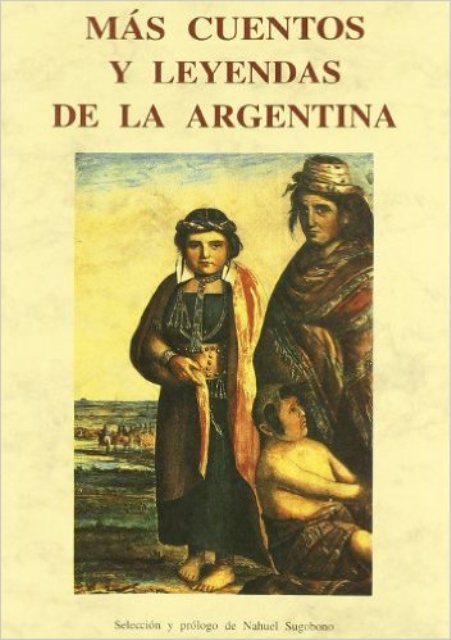 MAS CUENTOS Y LEYENDAS DE LA ARGENTINA