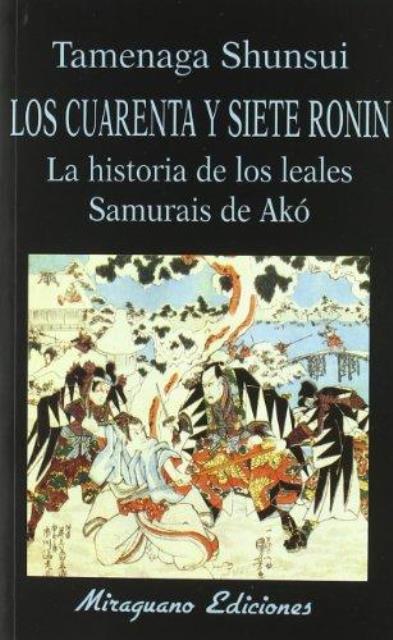 LOS CUARENTA Y SIETE RONIN 