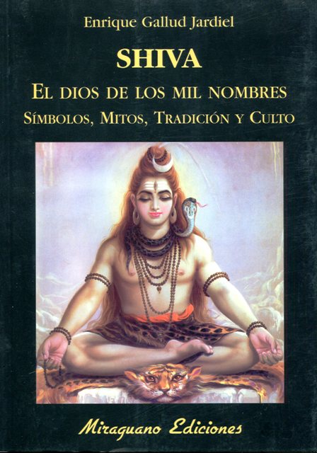 SHIVA . EL DIOS DE LOS MIL NOMBRES