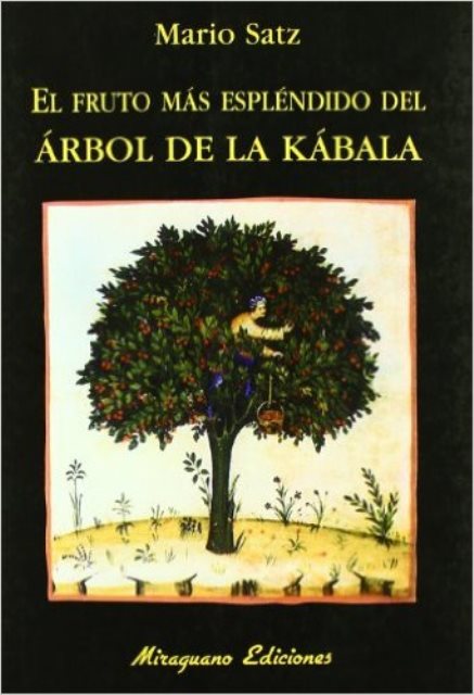 EL FRUTO MAS ESPLENDIDO DEL ARBOL DE LA KABALA 