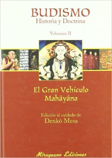 BUDISMO VOL.II HISTORIA Y DOCTRINA - EL GRAN VEHICULO MAHAYANA