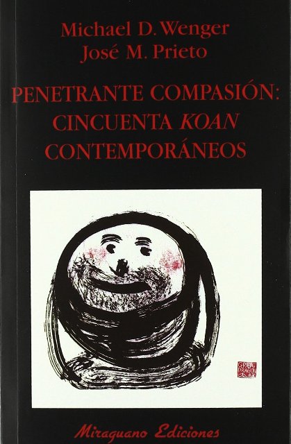 PENETRANTE COMPASION : CINCUENTA KOAN CONTEMPORANEOS