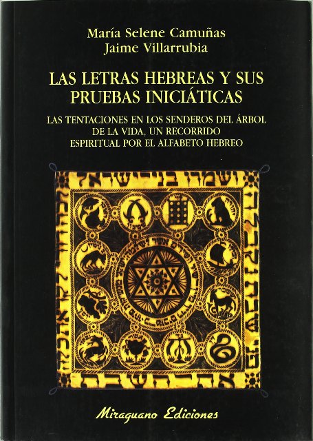 LAS LETRAS HEBREAS Y SUS PRUEBAS INICIATICAS