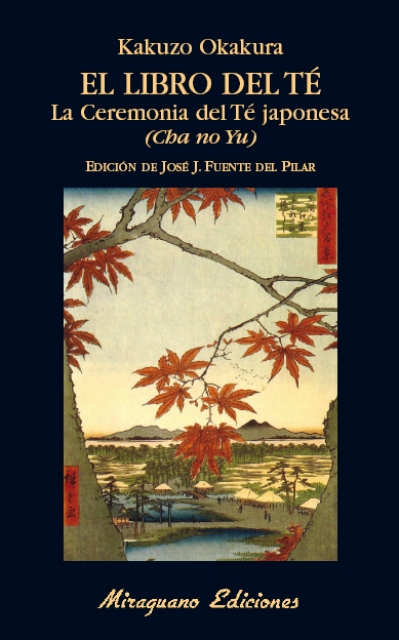 EL LIBRO DEL TE . LA CEREMONIA DEL TE JAPONESA (CHA NO YU) 