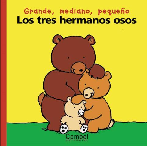 LOS TRES HERMANOS OSOS. COL. PALABRAS MENUDAS