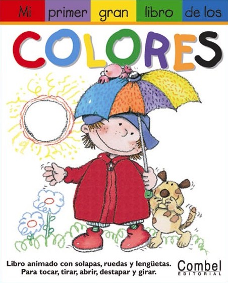 COLORES . MI PRIMER GRAN LIBRO