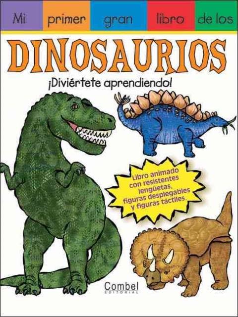 DINOSAURIOS MI PRIMER GRAN LIBRO