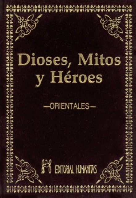 DIOSES MITOS Y HEROES ORIENTALES (T)