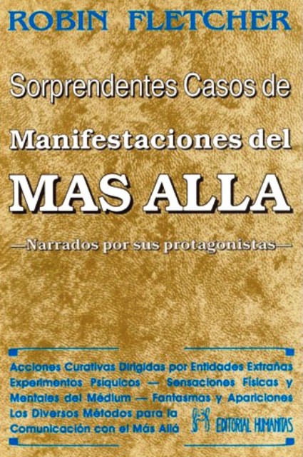 SORPRENDENTES CASOS DE MANIFESTACIONES DEL MAS ALLA