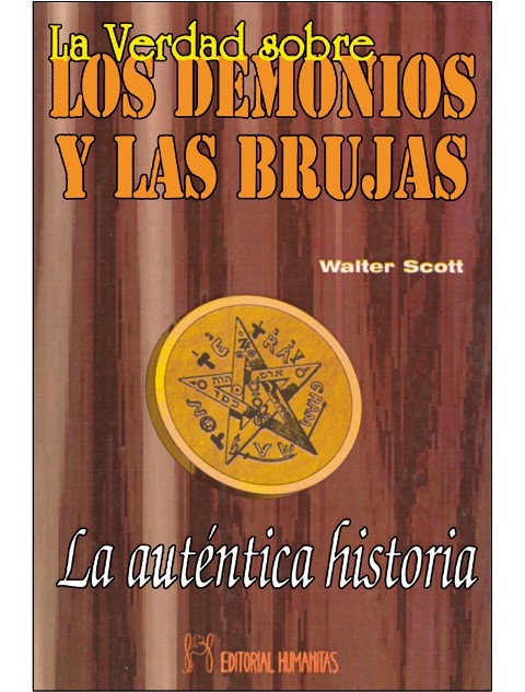 LA VERDAD SOBRE LOS DEMONIOS Y LAS BRUJAS 