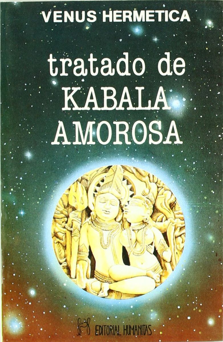 VENUS HERMETICA . TRATADO DE KABALA AMOROSA