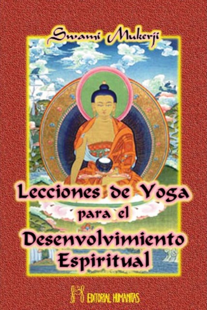 LECCIONES DE YOGA PARA EL DESENVOLVIMIENTO ESPIRITUAL