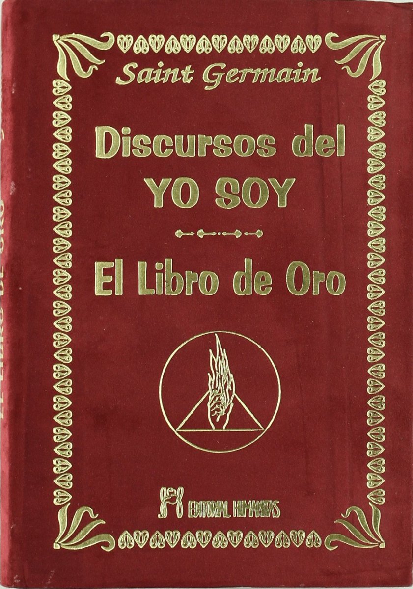 EL DISCURSOS DEL YO SOY . LIBRO DE ORO 