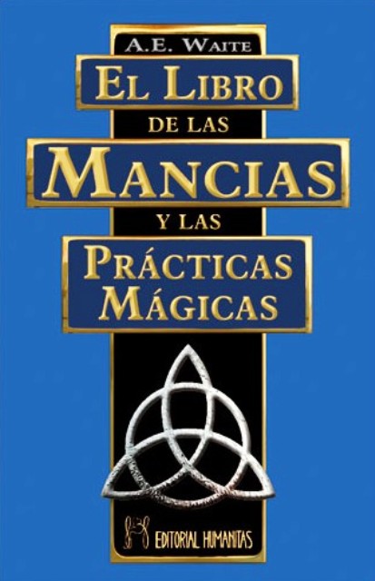 LIBRO DE LAS MANCIAS Y LAS PRACTICAS MAGICAS