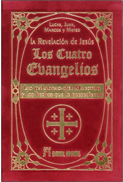 LOS CUATRO EVANGELIOS (T) . LA REVELACION DE JESUS 