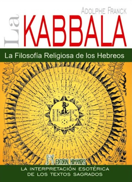 LA KABBALA (N.E.) . FILOSOFIA RELIGIOSA DE LOS HEBREOS 