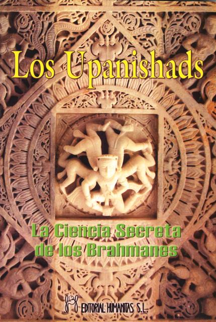 LOS UPANISHADS (N.E.). LA CIENCIA SECRETA DE LOS BRAHMANES 