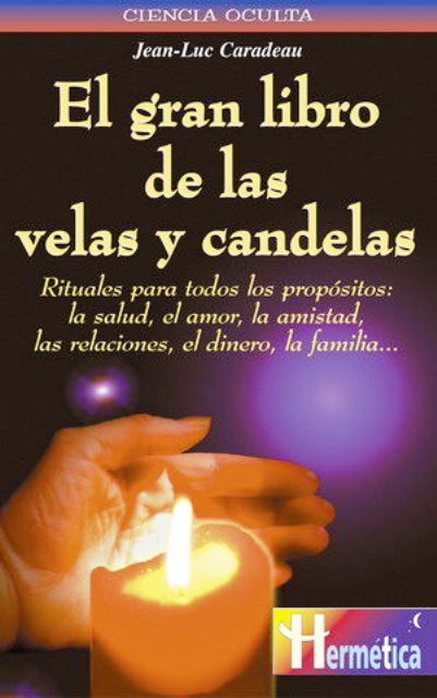 EL GRAN LIBRO DE LAS VELAS Y CANDELAS 