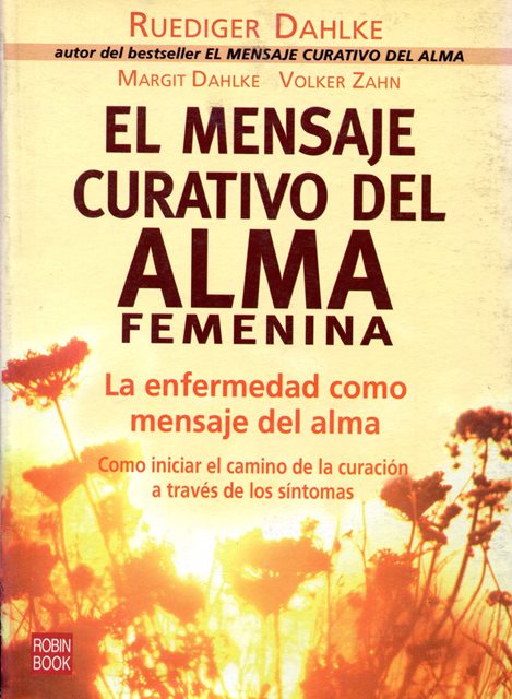 EL MENSAJE CURATIVO DEL ALMA FEMENINA 