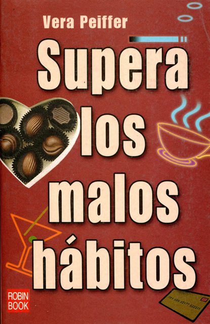 SUPERA LOS MALOS HABITOS