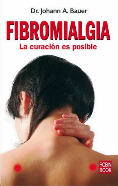 FIBROMIALGIA . LA CURACION ES POSIBLE