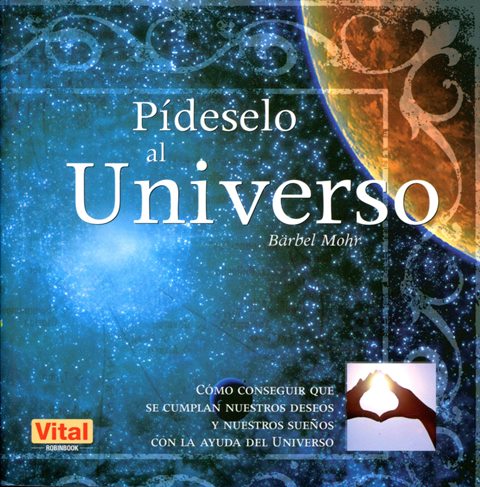 PIDESELO AL UNIVERSO