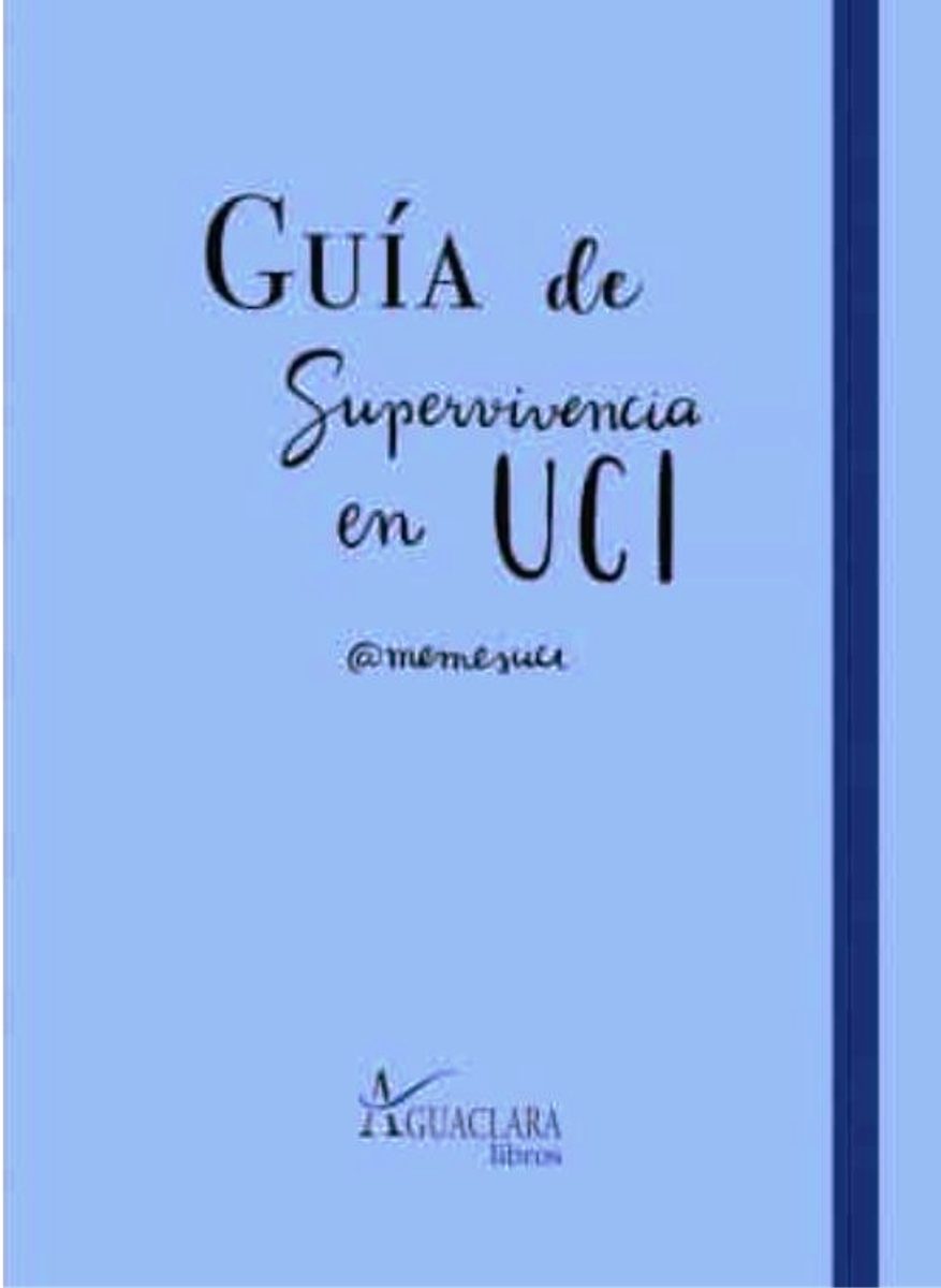 GUIA DE SUPERVIVIENCIA EN UCI